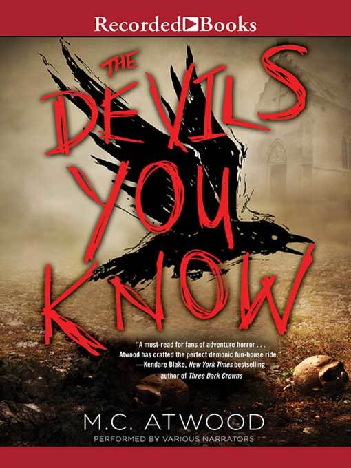 Title details for The Devils You Know by M.C. Atwood - Wait list